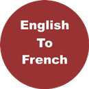 English to French Dictionary & Translator APK
