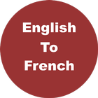 English to French Dictionary & Translator ícone