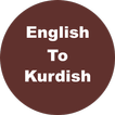 English to Kurdish Dictionary & Translator
