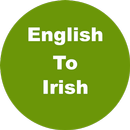 English to Irish Dictionary &  APK