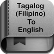 Tagalog(Filipino) to English Dictionary and Trans