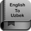 English to Uzbek Dictionary and Translator App