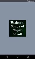 Videos Songs Of Tiger Shorff پوسٹر