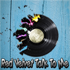 Red Velvet Talk To Me Songs icône