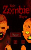 Epic Zombie Slayer Poster