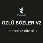 Özlü Sözler, Güzel Sözler, İnternetsiz Söz Oku V2 simgesi