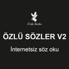 Özlü Sözler, Güzel Sözler, İnternetsiz Söz Oku V2 иконка