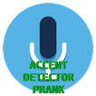 Accent Detector PRANK
