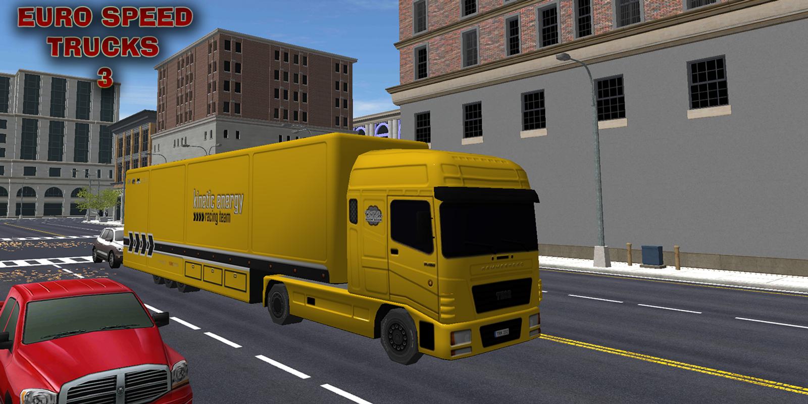 EURO SPEED TRUCKS 3 2017 for Android - APK Download