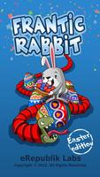 Frantic Rabbit Affiche