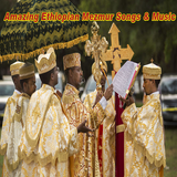 Amazing Ethiopian Mezmur Songs & Music biểu tượng