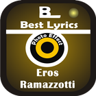 Eros Ramazzotti Best Lyrics ícone