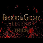 Trick For Blood Glory Legends icon