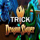 آیکون‌ Trick For Dragon Slayer