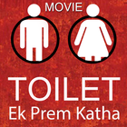 Movie Toilet: Ek Prem Katha icono