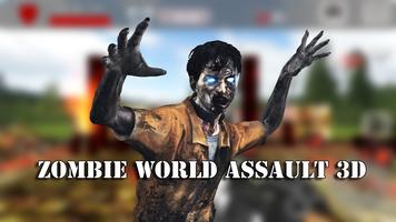 Zombie World Assault 3D پوسٹر