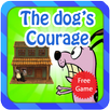 The Dog's Courage! New Version APK