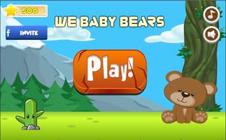 We Baby Bear Run - Jungle The Adventure Series Cartaz
