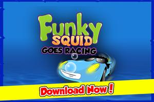 Funky Squid Goes Racing Affiche