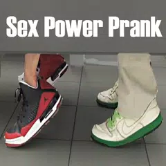 Sex Power Prank