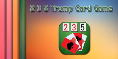 2 3 5 Trump Card Game :Offline plakat