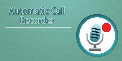 Automatic Call Recorder পোস্টার