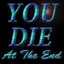 You Die At The End APK