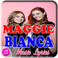 Maggie Bianca Music Lyric