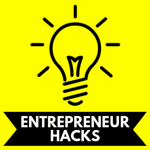 Entrepreneur Hacks