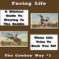 Facing Life Like A Cowboy #1