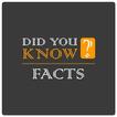 Did You Know? - Facts