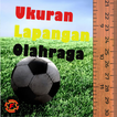 Ukuran Lapangan Olahraga