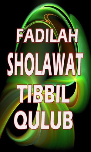 Faddilah Sholawat Tibil Qulub For Android Apk Download