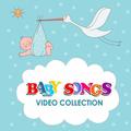 Baby Songs Video Collection