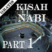 Kisah Nabi Part 1