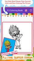 PJ Super Mask Coloring Book اسکرین شاٹ 1