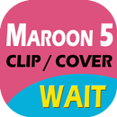 Best Cover Wait - Maroon 5 APK