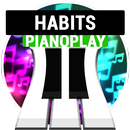 "Habits" PianoPlay APK