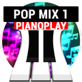 PianoPlay: POP Mix 1