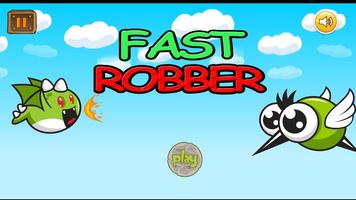 fast robber Affiche