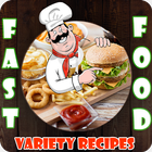 Fastfood Variety Recipes icône
