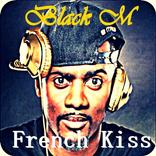 Black M French Kiss
