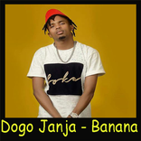 Dogo Janja - Banana