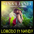 Lomodo ft Nandy - Sina Ujanja