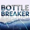 Bottle Breaker