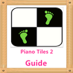 Guide for Piano Tiles 2 Pro