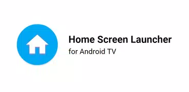 Home Screen Launcher for Android TV