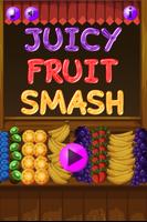 Juicy Fruit Smash poster