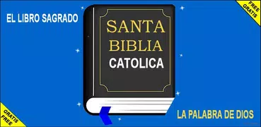 La Biblia Catolica Gratis - Sagradas Escrituras