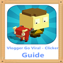 APK Guide Vlogger Go Viral Clicker